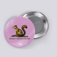 Peanut The Squirrel DonT Tread On Me Button