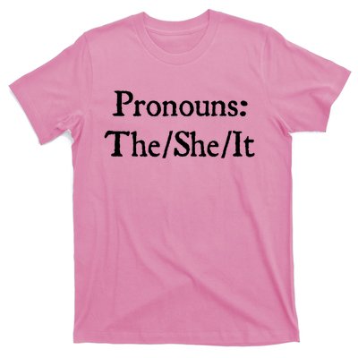 Pronouns The She It T-Shirt