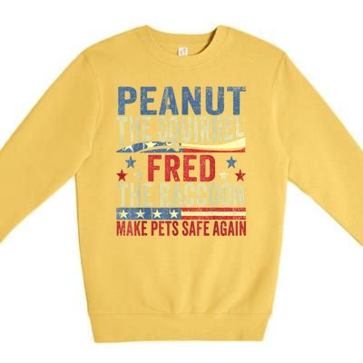 Peanut The Squirrel & Fred The Raccoon Make Pets Safe Again Premium Crewneck Sweatshirt