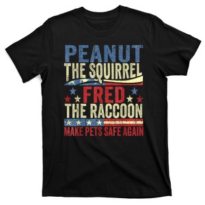 Peanut The Squirrel & Fred The Raccoon Make Pets Safe Again T-Shirt