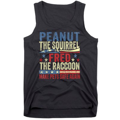 Peanut The Squirrel & Fred The Raccoon Make Pets Safe Again Tank Top