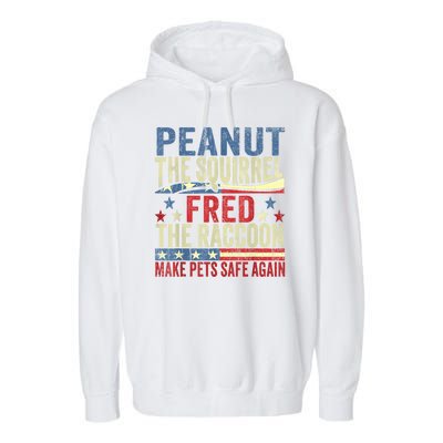 Peanut The Squirrel & Fred The Raccoon Make Pets Safe Again Garment-Dyed Fleece Hoodie