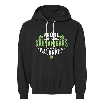 Prone To Shenanigans & Malarkey Fun Clovers St Patrick’S Day Garment-Dyed Fleece Hoodie