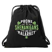 Prone To Shenanigans & Malarkey Fun Clovers St Patrick’S Day Drawstring Bag