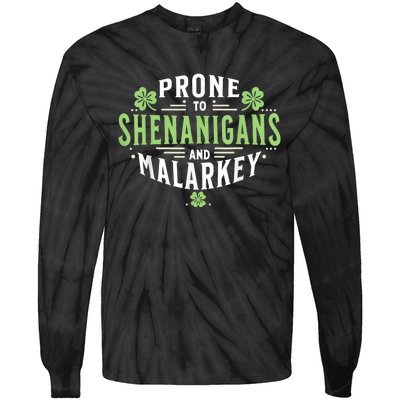 Prone To Shenanigans & Malarkey Fun Clovers St Patrick’S Day Tie-Dye Long Sleeve Shirt