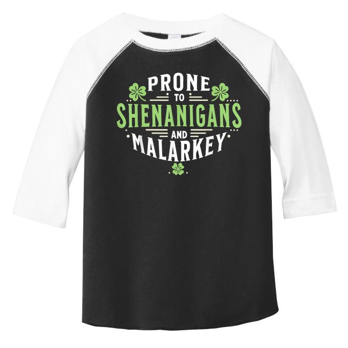 Prone To Shenanigans & Malarkey Fun Clovers St Patrick’S Day Toddler Fine Jersey T-Shirt