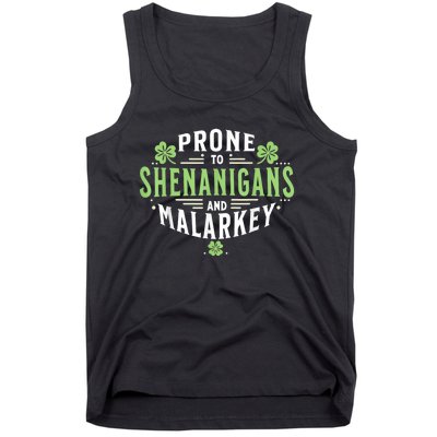 Prone To Shenanigans & Malarkey Fun Clovers St Patrick’S Day Tank Top