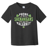 Prone To Shenanigans & Malarkey Fun Clovers St Patrick’S Day Toddler T-Shirt