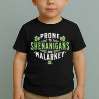 Prone To Shenanigans & Malarkey Fun Clovers St Patrick’S Day Toddler T-Shirt