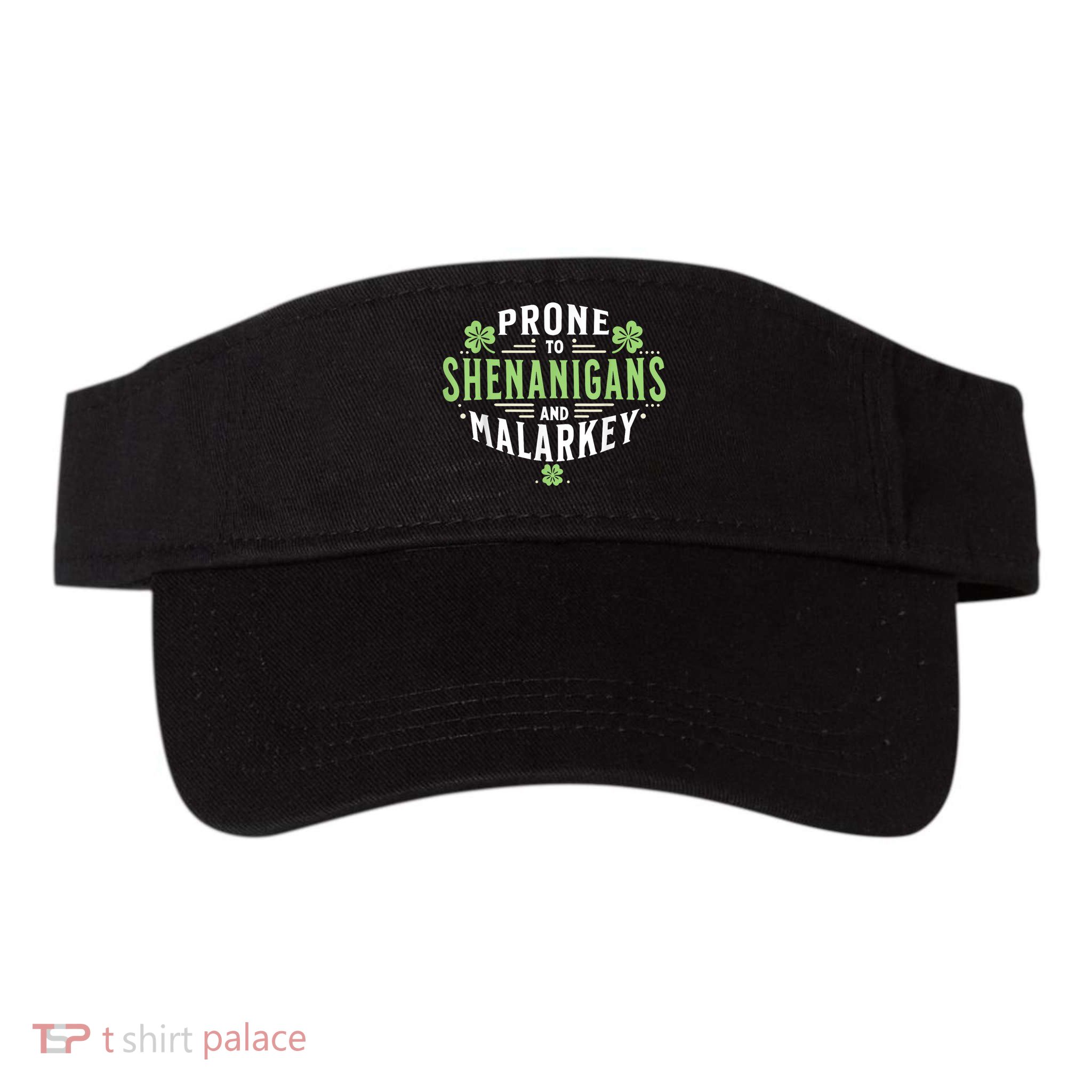 Prone To Shenanigans & Malarkey Fun Clovers St Patrick’S Day Visor