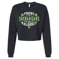 Prone To Shenanigans & Malarkey Fun Clovers St Patrick’S Day Cropped Pullover Crew