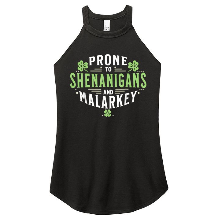 Prone To Shenanigans & Malarkey Fun Clovers St Patrick’S Day Women's Perfect Tri Rocker Tank