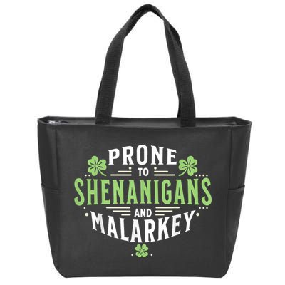 Prone To Shenanigans & Malarkey Fun Clovers St Patrick’S Day Zip Tote Bag