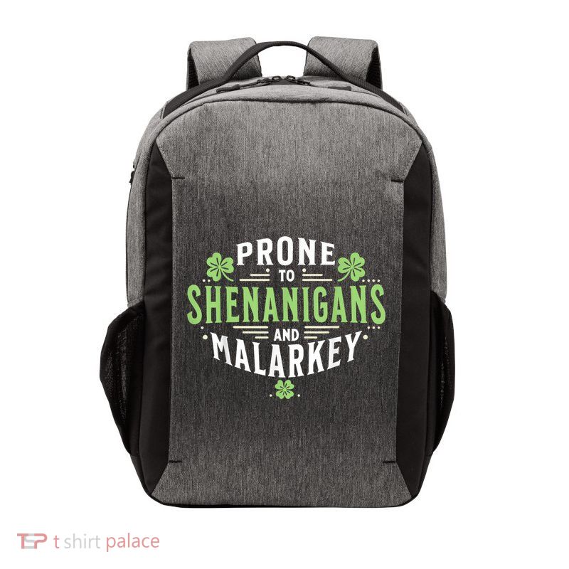 Prone To Shenanigans & Malarkey Fun Clovers St Patrick’S Day Vector Backpack