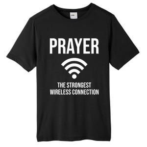 Prayer The Strongest Wireless Connection Funny Tall Fusion ChromaSoft Performance T-Shirt