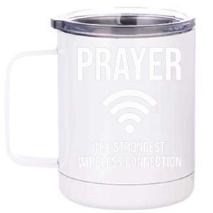 Prayer The Strongest Wireless Connection Funny 12 oz Stainless Steel Tumbler Cup