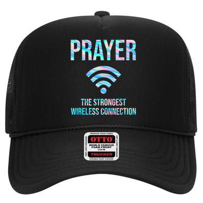 Prayer The Strongest Wireless Connection Funny High Crown Mesh Back Trucker Hat