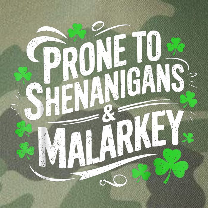 Prone To Shenanigans And Malarkey St Patricks Day Legacy Tie Dye Trucker Hat