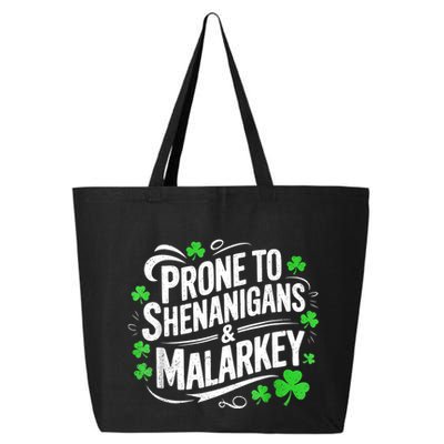 Prone To Shenanigans And Malarkey St Patricks Day 25L Jumbo Tote
