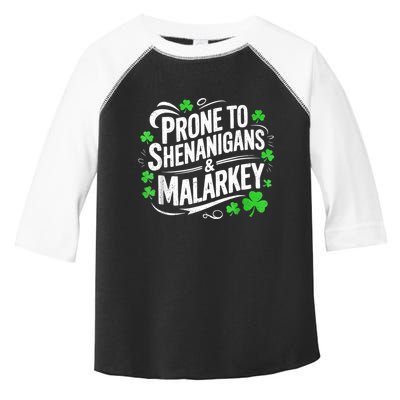 Prone To Shenanigans And Malarkey St Patricks Day Toddler Fine Jersey T-Shirt