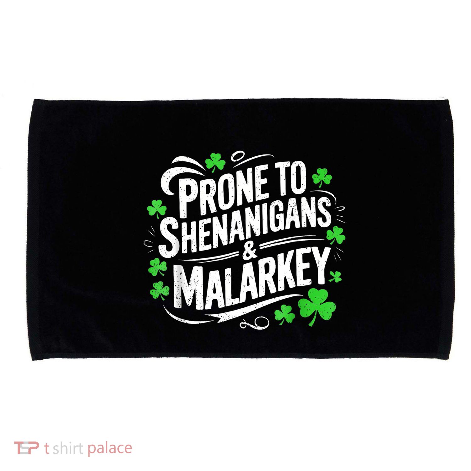 Prone To Shenanigans And Malarkey St Patricks Day Microfiber Hand Towel