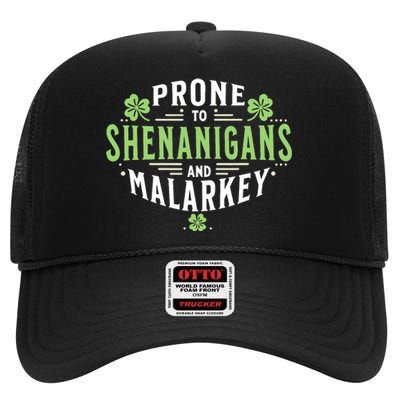 Prone To Shenanigans & Malarkey Fun Clovers St PatrickS Day High Crown Mesh Back Trucker Hat