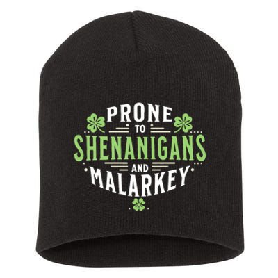 Prone To Shenanigans & Malarkey Fun Clovers St PatrickS Day Short Acrylic Beanie