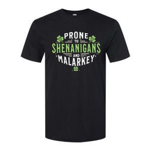 Prone To Shenanigans & Malarkey Fun Clovers St PatrickS Day Softstyle CVC T-Shirt