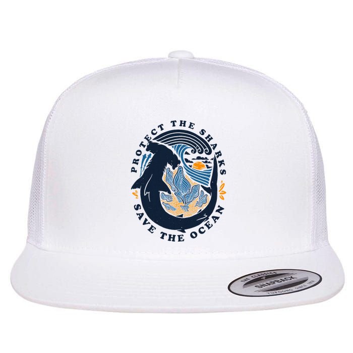 Protect The Shark Save The Ocean Save Ocean Animals Flat Bill Trucker Hat