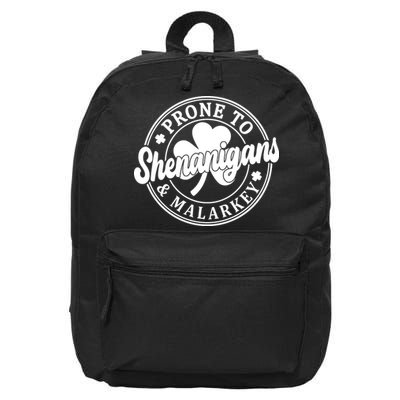 Prone To Shenanigans Malarkey St Patricks Day 16 in Basic Backpack