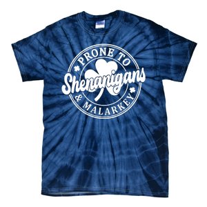 Prone To Shenanigans Malarkey St Patricks Day Tie-Dye T-Shirt