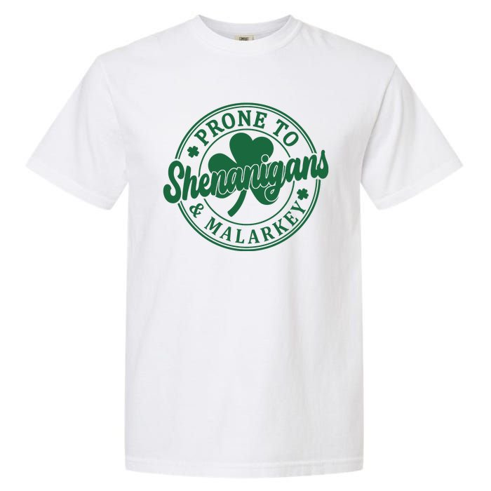 Prone To Shenanigans Malarkey St Patricks Day Garment-Dyed Heavyweight T-Shirt