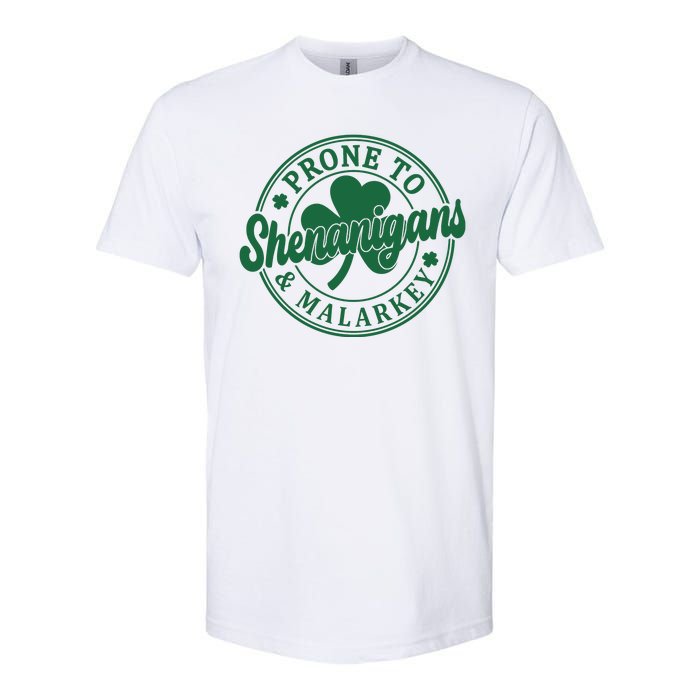 Prone To Shenanigans Malarkey St Patricks Day Softstyle CVC T-Shirt