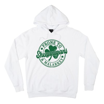 Prone To Shenanigans Malarkey St Patricks Day Hoodie