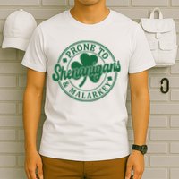 Prone To Shenanigans Malarkey St Patricks Day T-Shirt