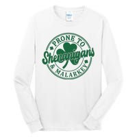 Prone To Shenanigans Malarkey St Patricks Day Tall Long Sleeve T-Shirt