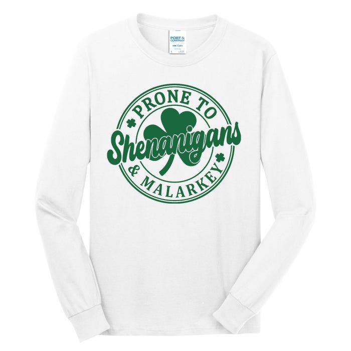 Prone To Shenanigans Malarkey St Patricks Day Tall Long Sleeve T-Shirt