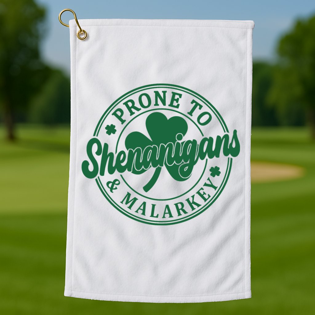Prone To Shenanigans Malarkey St Patricks Day Golf Towel