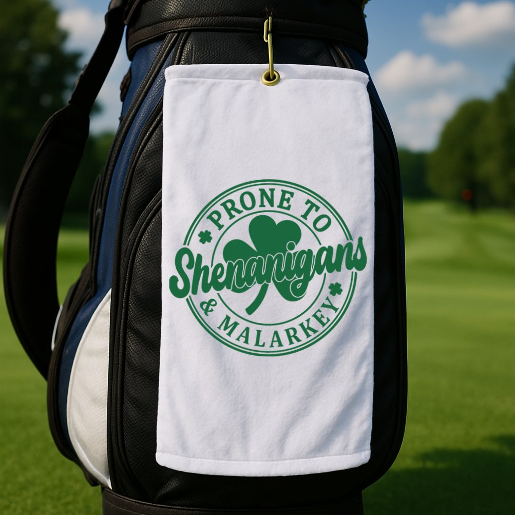 Prone To Shenanigans Malarkey St Patricks Day Golf Towel