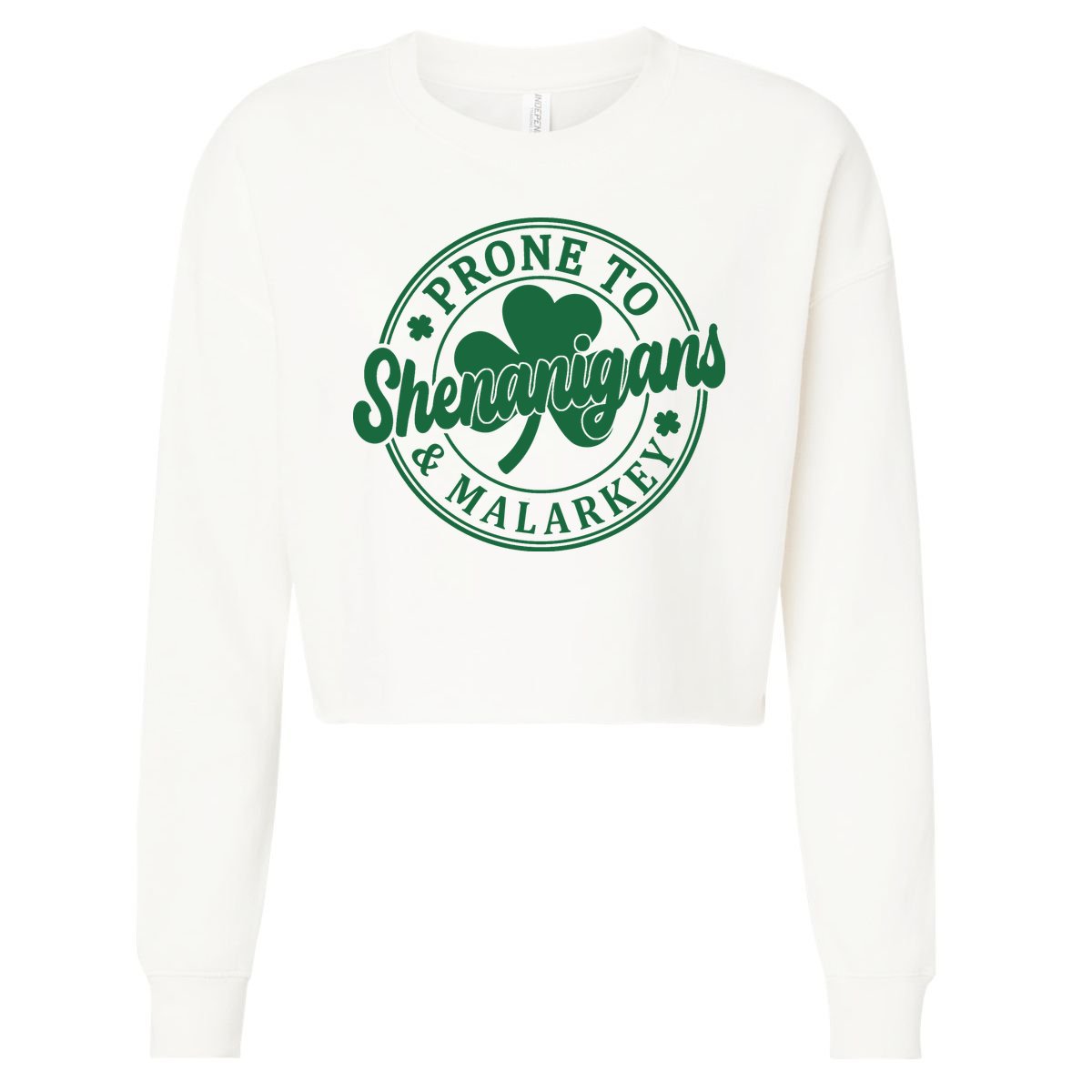 Prone To Shenanigans Malarkey St Patricks Day Cropped Pullover Crew