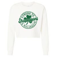 Prone To Shenanigans Malarkey St Patricks Day Cropped Pullover Crew