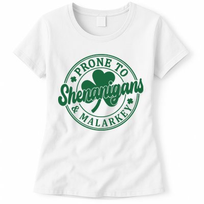 Prone To Shenanigans Malarkey St Patricks Day Womens T-Shirt