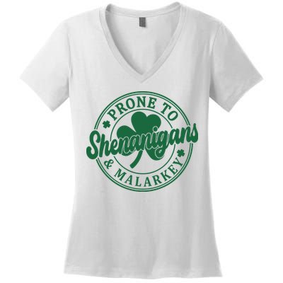 Prone To Shenanigans Malarkey St Patricks Day Women's V-Neck T-Shirt