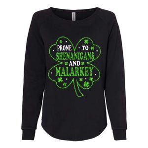 Prone To Shenanigans And Malarkey St Patricks Day Womens California Wash Sweatshirt