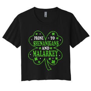 Prone To Shenanigans And Malarkey St Patricks Day Women's Crop Top Tee