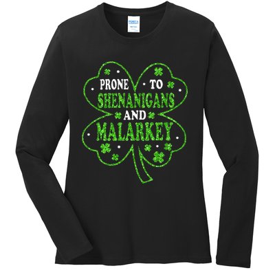 Prone To Shenanigans And Malarkey St Patricks Day Ladies Long Sleeve Shirt