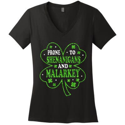 Prone To Shenanigans And Malarkey St Patricks Day Women's V-Neck T-Shirt