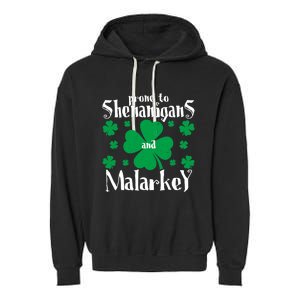 Prone To Shenanigans And Malarkey Boys St Patricks Day Funny Garment-Dyed Fleece Hoodie