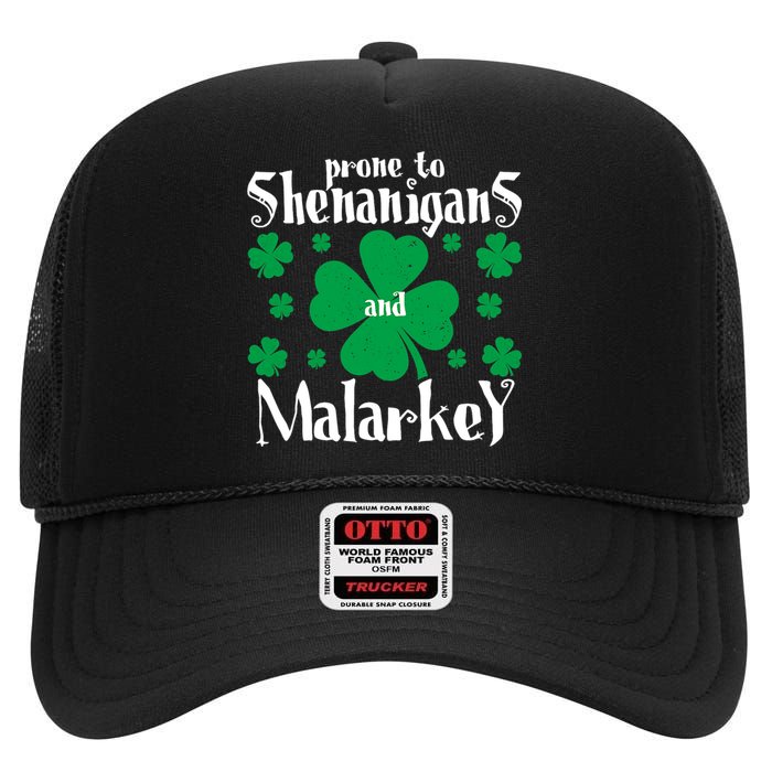 Prone To Shenanigans And Malarkey Boys St Patricks Day Funny High Crown Mesh Back Trucker Hat