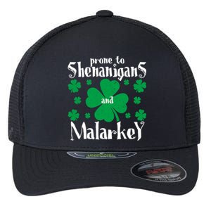 Prone To Shenanigans And Malarkey Boys St Patricks Day Funny Flexfit Unipanel Trucker Cap